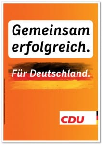 Wahlplakat der CDU, 2013